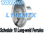 L14AM7X Stainless Steel Schedule 10 Sanitary Long Weld Ferrules